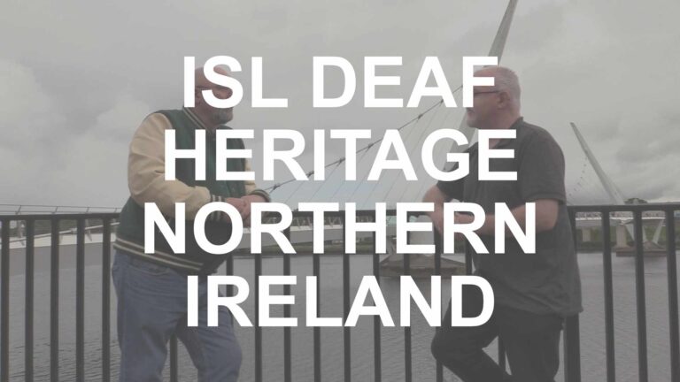 ISL Deaf Heritage Northern Ireland